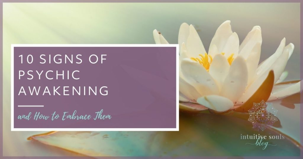 10 signs of psychic awakening