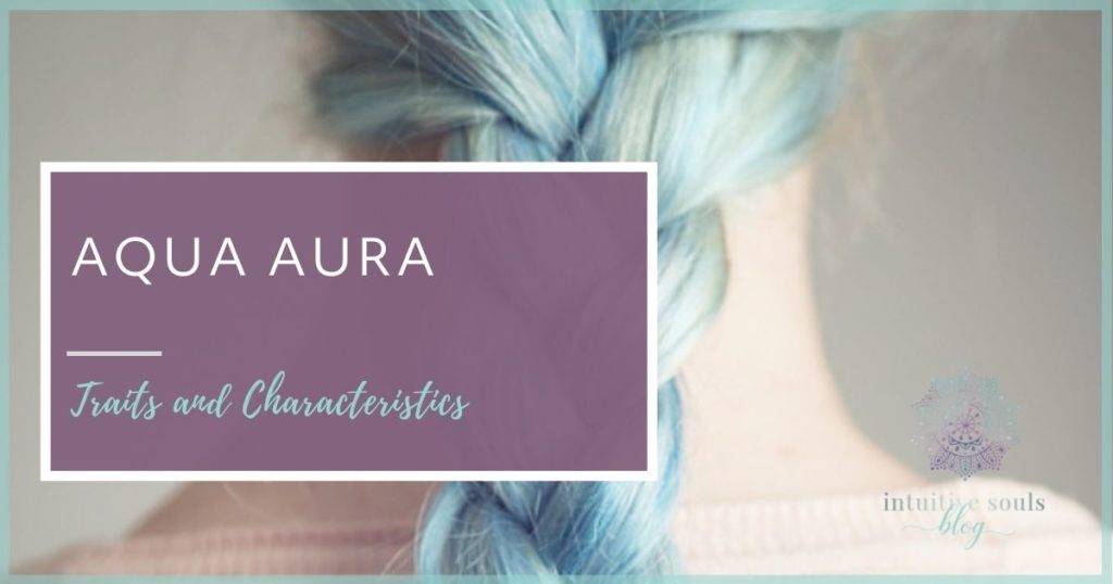 aqua aura traits and characteristics