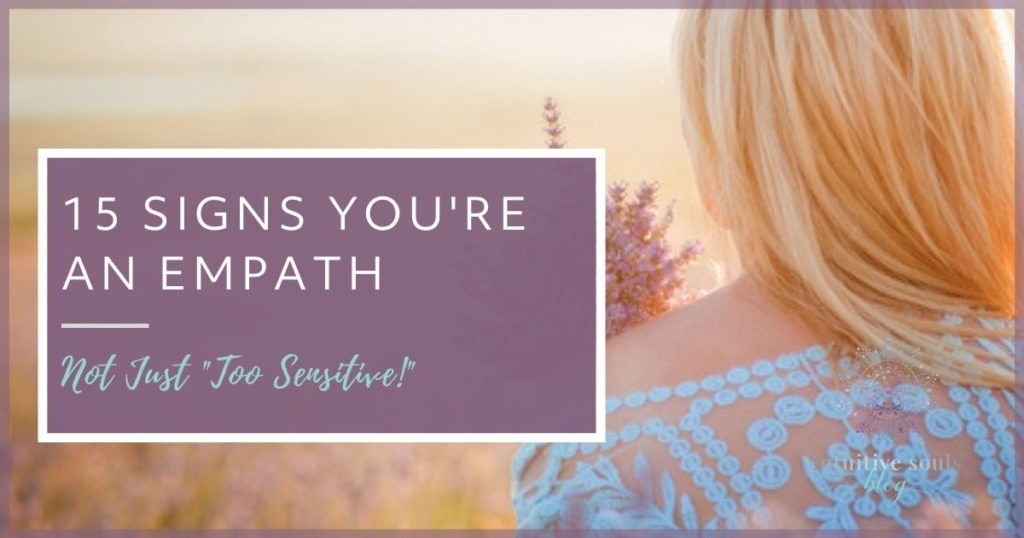 15 signs you're an empath