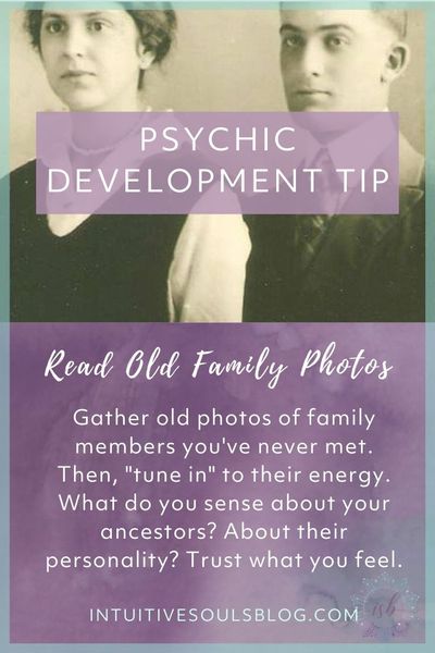 psychic development tip - read old photos