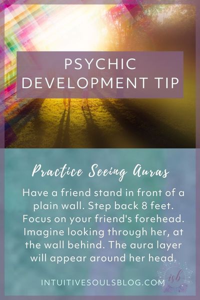 psychic development tip - practice seeing auras