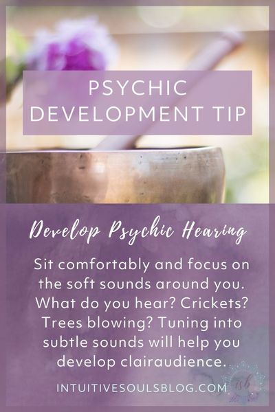 psychic development tip - strengthen and develop clairaudience