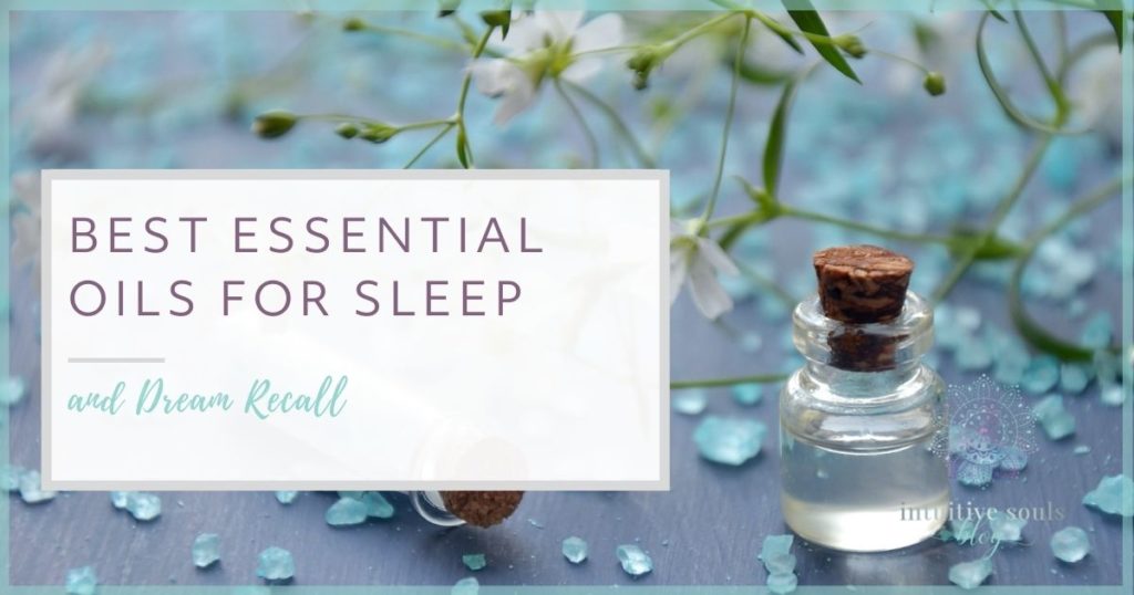 best essential oils for sleep and dream recall