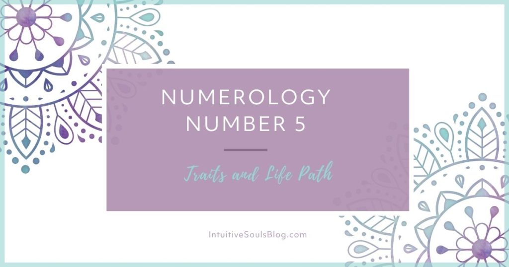 numerology number 5 traits and life purpose