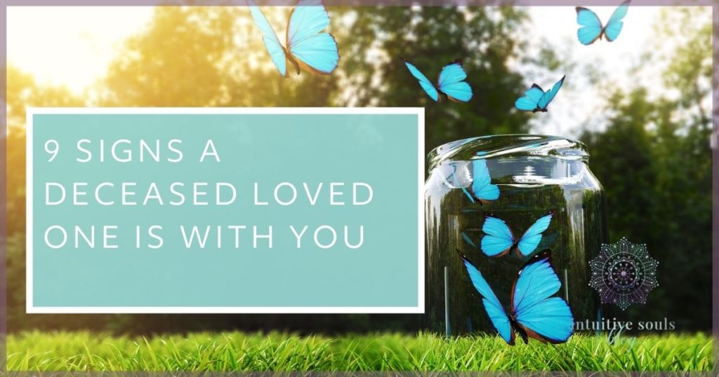 9 signs that a deceased loved one is with you