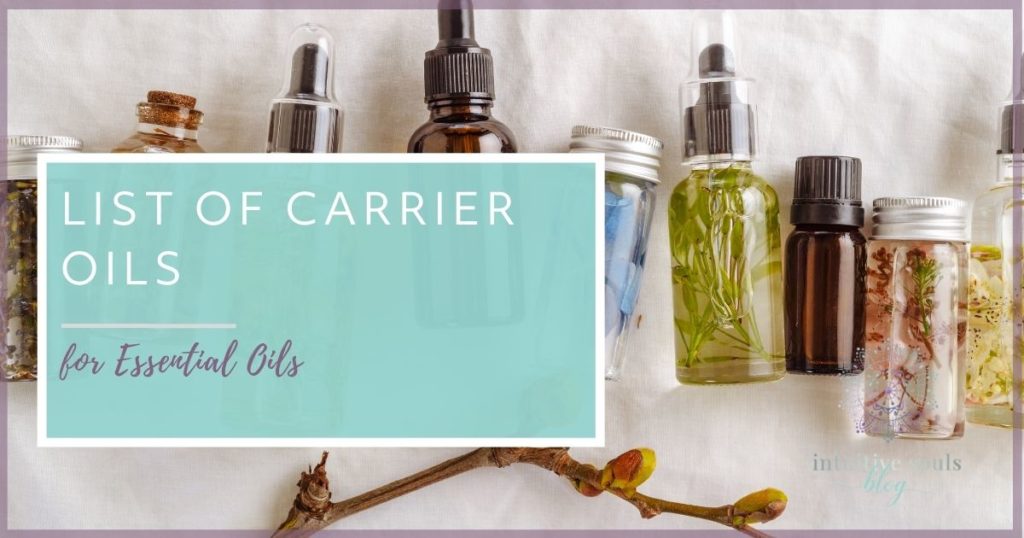 list of carrier oils for essential oils