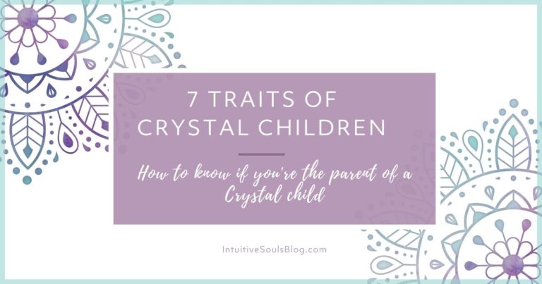 7 traits of crystal chilidren